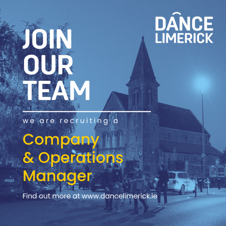 Image of the Dance Limerick church. Small church in the background with people walking in the square in front of it. The image has a blue filter. Text reads Join our team. Company and Operations Manager.